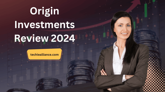 Origin Investments Review 2024