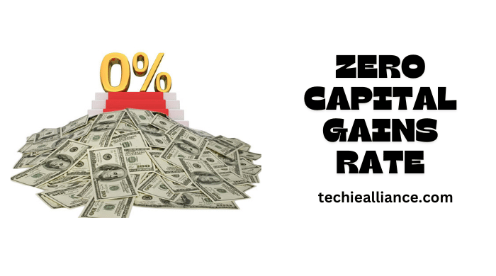 Zero Capital Gains Rate: Definition, Operation, and Example