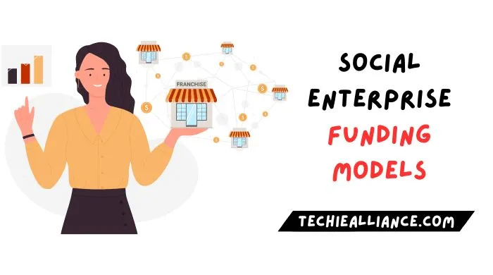 Social Enterprise Funding Models